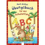 GERMAN - Mein dickes Übungsbuch für den Schulanfang