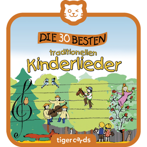 tigercard - Die 30 besten traditionellen Kinderlieder - 1 k.