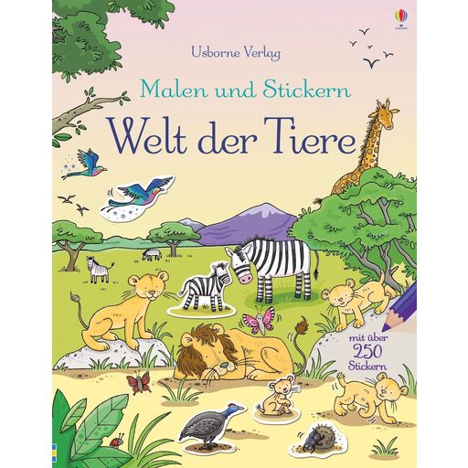 Usborne Verlag Malen und Stickern - Welt der Tiere