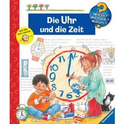Die Uhr und die Zeit / Wieso? Weshalb? Warum? - Band 25